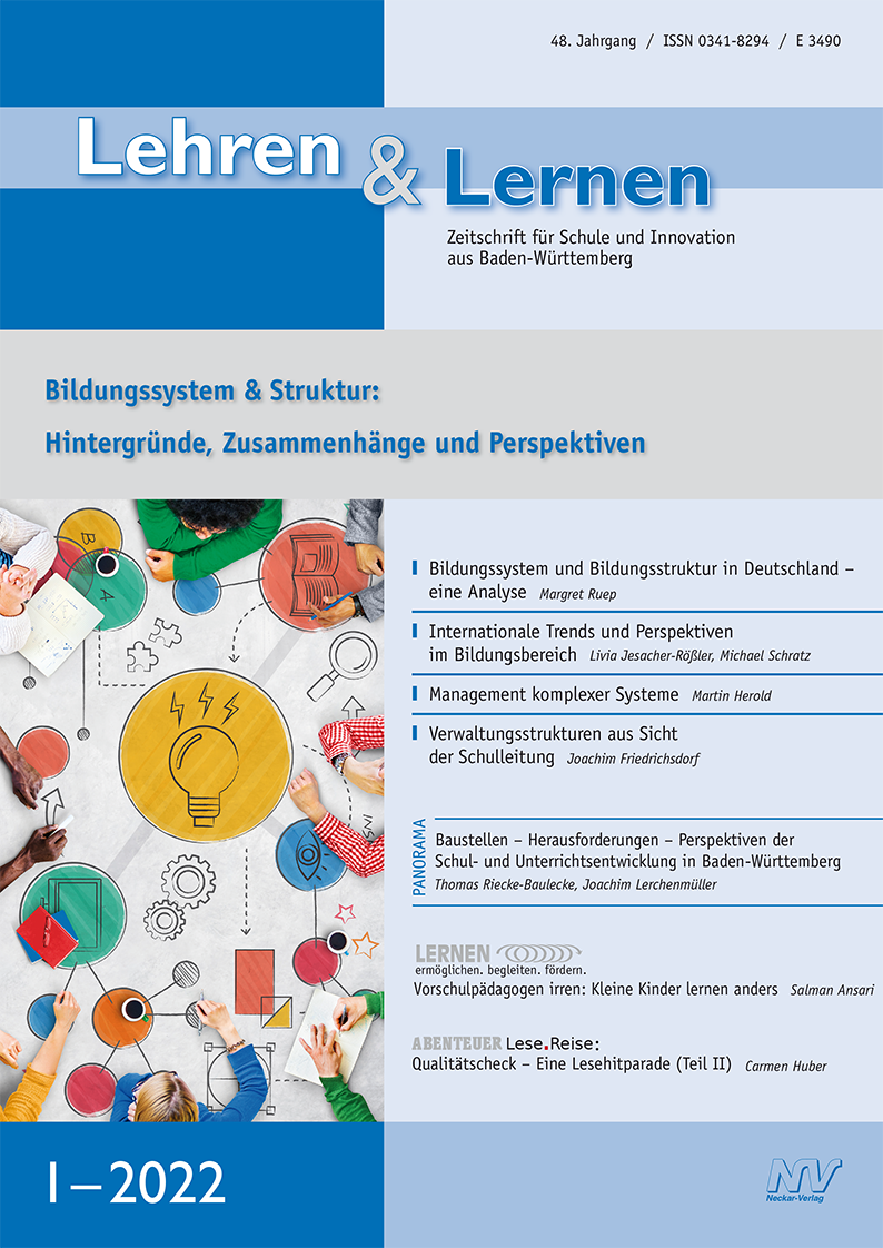 Lehren & Lernen 1/2022 Bildungssystem & Struktur Hintergründe, Zusammenhänge und Perspektiven