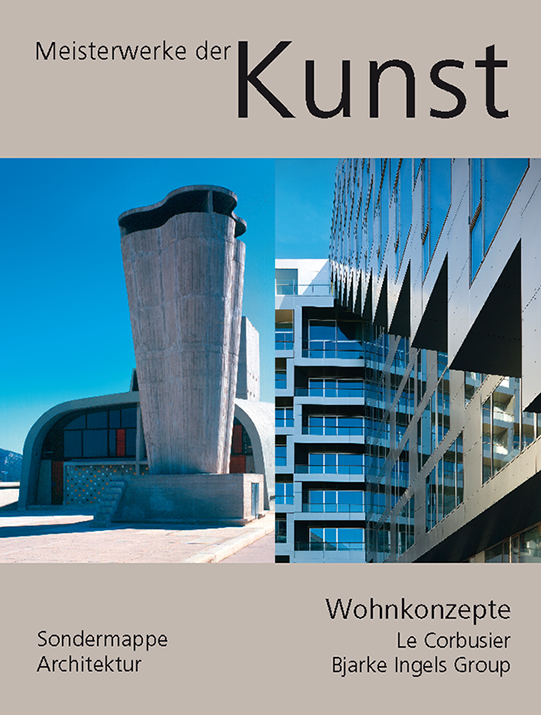 Wohnkonzepte / Le Corbusier / Bjarke Ingels Group / Sondermappe Architektur