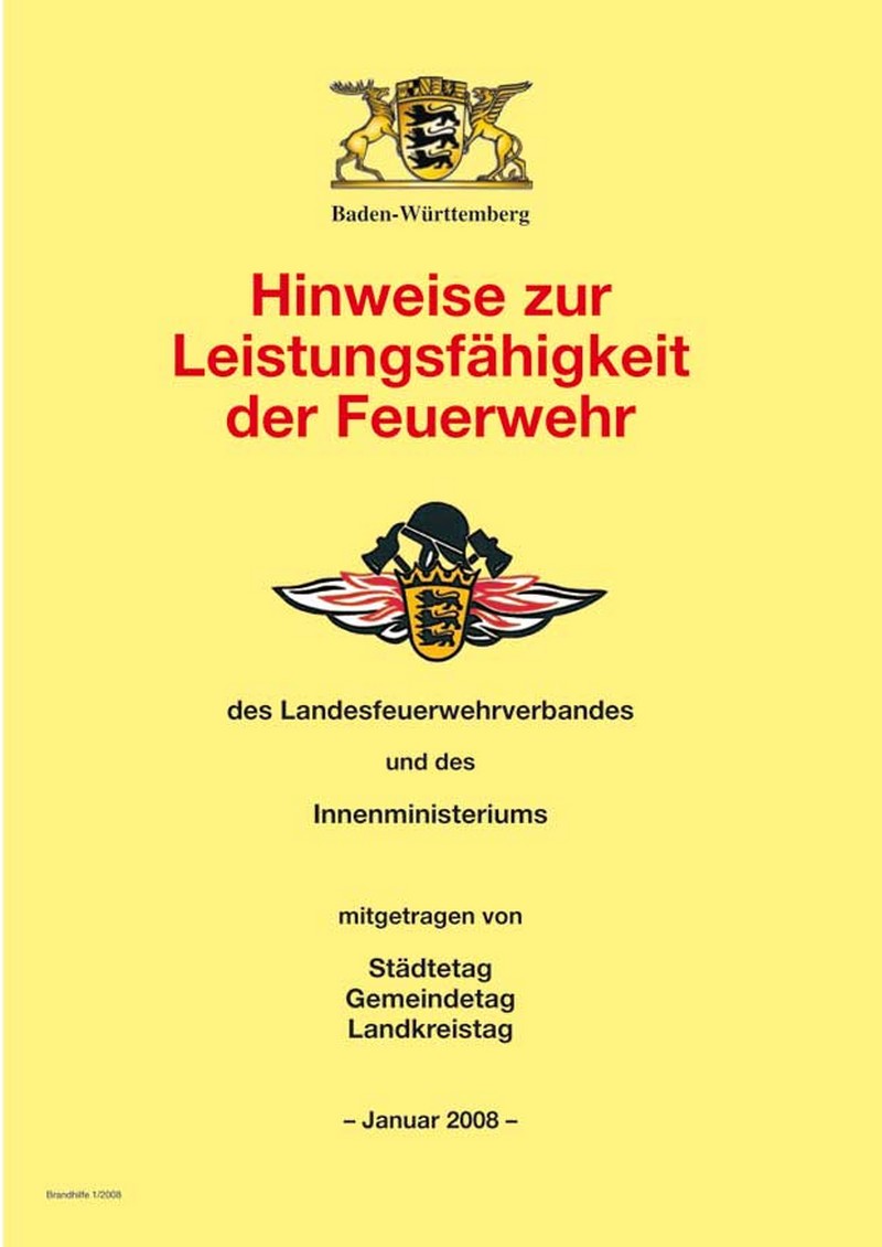 Hinweise zur Leistungsfähigkeit der Feuerwehr  des Landesfeuerwehrverbandes und des Innenministerium