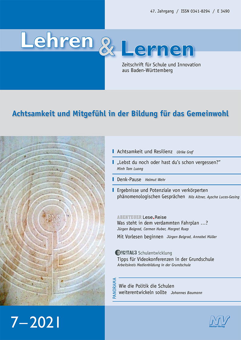Lehren & Lernen 7/2021 - Achtsamkeit und Mitgefühl in der Bildung für das Gemeinwohl