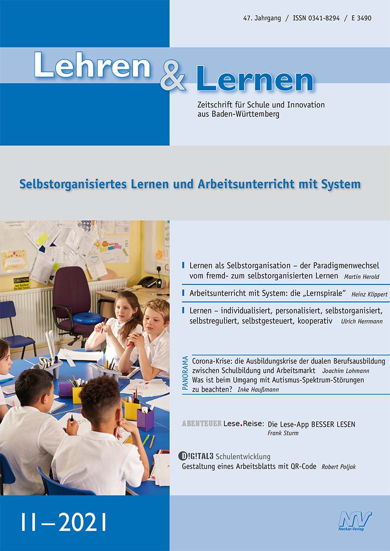 Lehren & Lernen 11/2021 Selbstorganisiertes Lernen und Arbeitsunterricht mit System