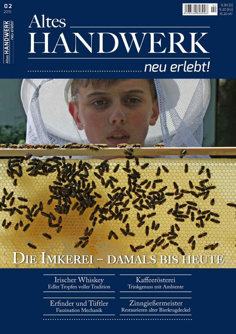 Altes Handwerk ...neu erlebt! 2/2015 (Digital-Ausgabe)