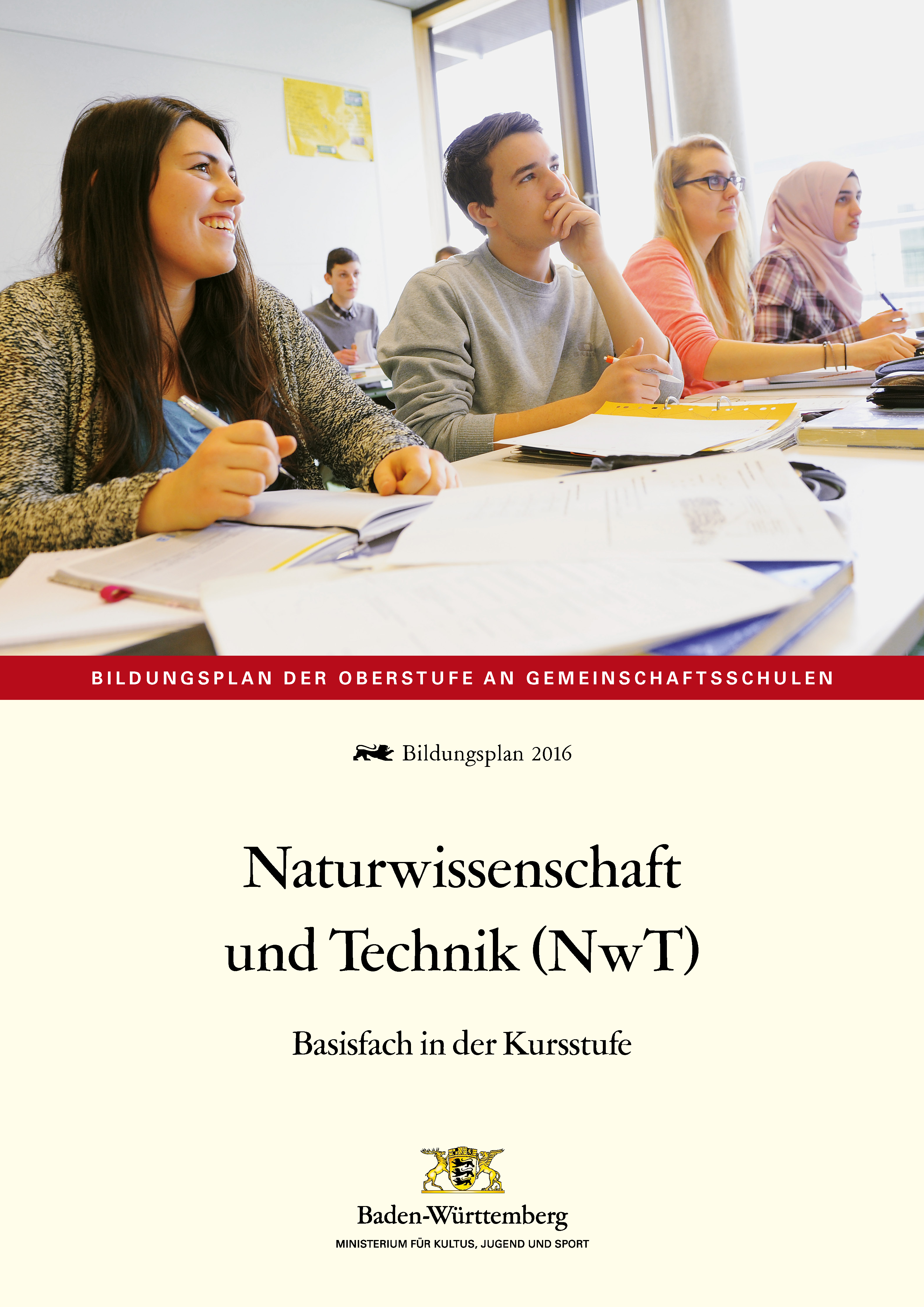 Naturwissenschaft und Technik (NwT) LPH 4/2016 Basisfach in der Kursstufe
