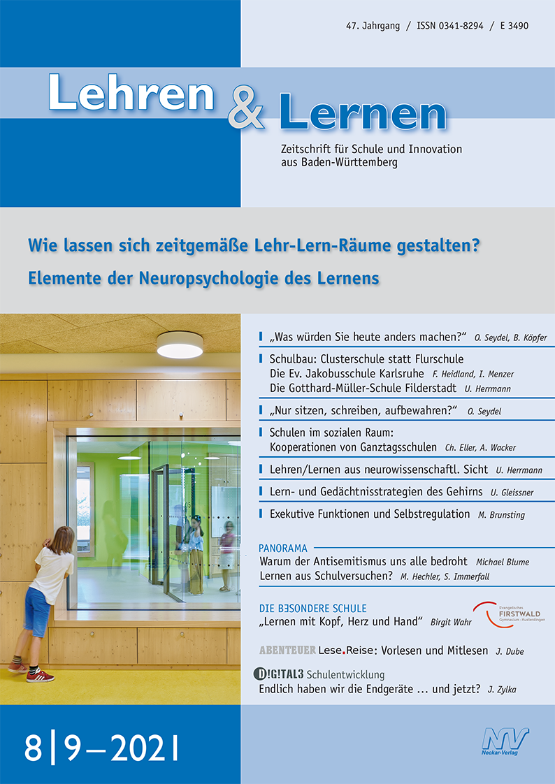 Lehren & Lernen 8-9/2021 - Wie lassen sich zeitgemäße Lehr-Lern-Räume gestalten? Elemente der Neuropsychologie des Lernens